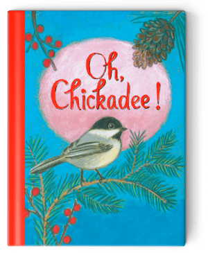 Oh, Chickadee! book cover